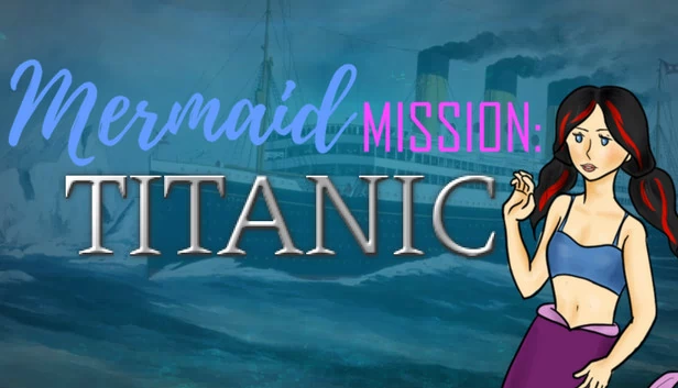 美人鱼任务：泰坦尼克号（Mermaid Mission: Titanic） 游戏封面