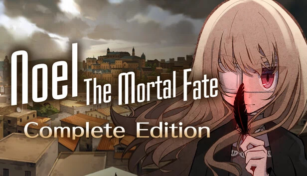 诺艾尔：命运终焉 完整版（Noel the Mortal Fate Complete Edition） 游戏封面
