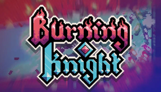 燃烧骑士（Burning Knight） 游戏封面