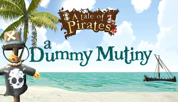 海盗传说：假人叛乱（A Tale of Pirates: a Dummy Mutiny） 游戏封面