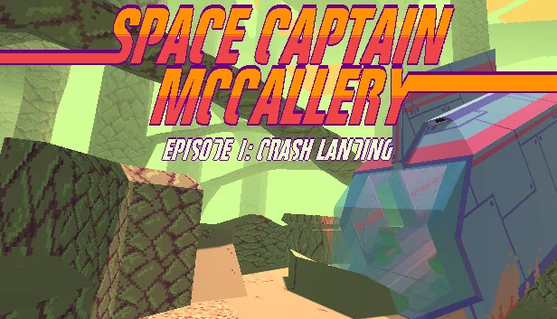 太空船长麦卡勒里 - 第1集:迫降(Space Captain McCallery - Episode 1: Crash Landing) 游戏封面