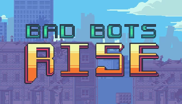 坏机器人崛起（Bad Bots Rise） 游戏封面