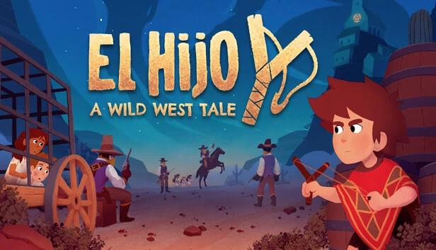 El Hijo - 狂野西部故事（El Hijo - A Wild West Tale） 游戏封面