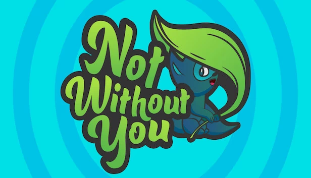 非你不可（Not Without You） 游戏封面