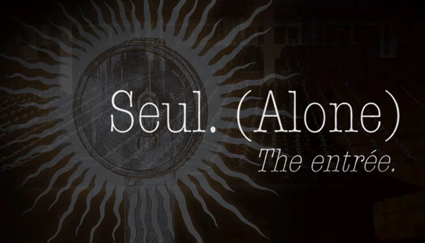 孤独：开胃菜（Seul (Alone): The entrée） 游戏封面