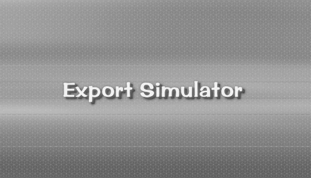 出口模拟器（Export Simulator） 游戏封面