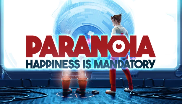 偏执狂：幸福是强制的（Paranoia: Happiness is Mandatory） 游戏封面