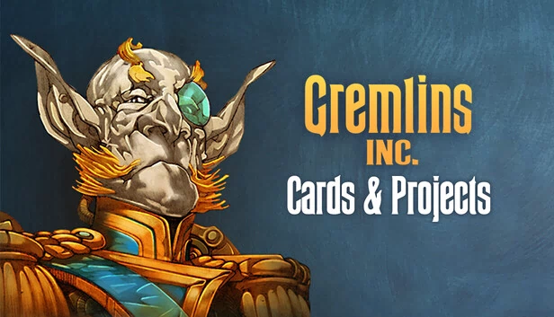 Gremlins, Inc. – 卡牌与项目（Gremlins, Inc. – Cards & Projects） 游戏封面