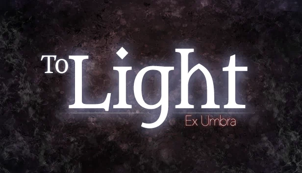 致光：影外（To Light: Ex Umbra） 游戏封面