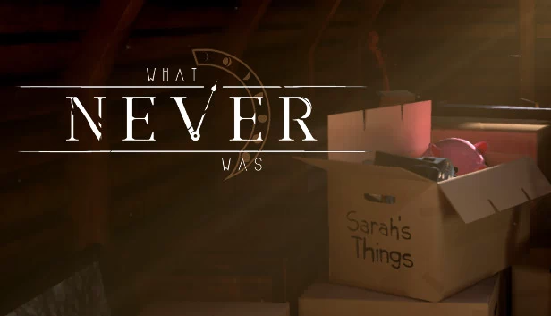 What Never Was 游戏封面