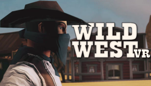 狂野西部 VR（Wild West VR） 游戏封面