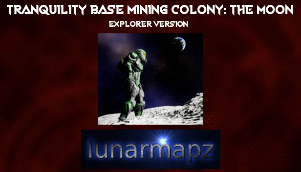 宁静基地采矿殖民地:月球 - 探索者版(Tranquility Base Mining Colony: The Moon - Explorer Version) 游戏封面