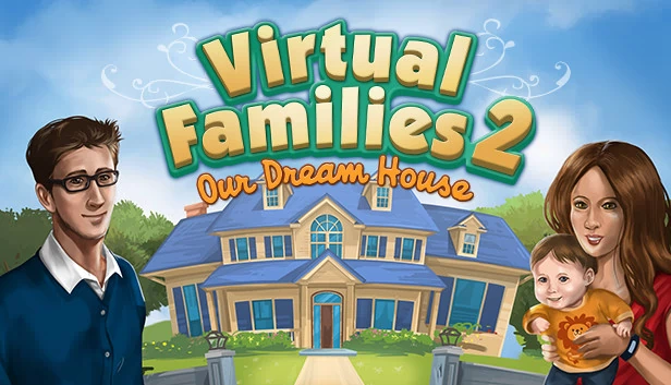 虚拟家庭2：我们的梦想家园（Virtual Families 2: Our Dream House） 游戏封面