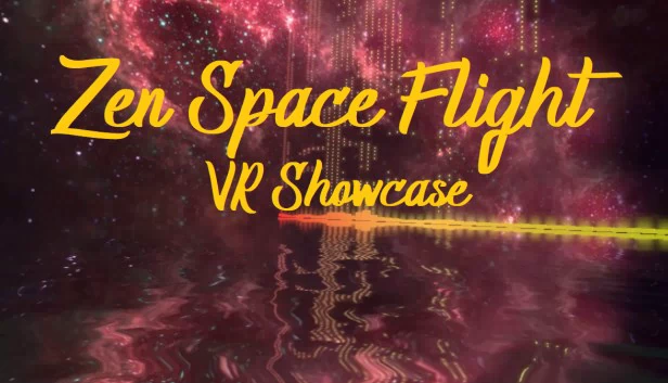 禅意太空飞行 - VR 展示（Zen Space Flight - VR Showcase） 游戏封面