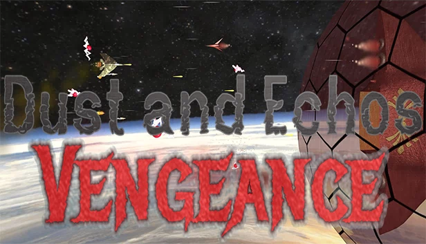 尘埃与回声：复仇（Dust and Echos: Vengeance） 游戏封面