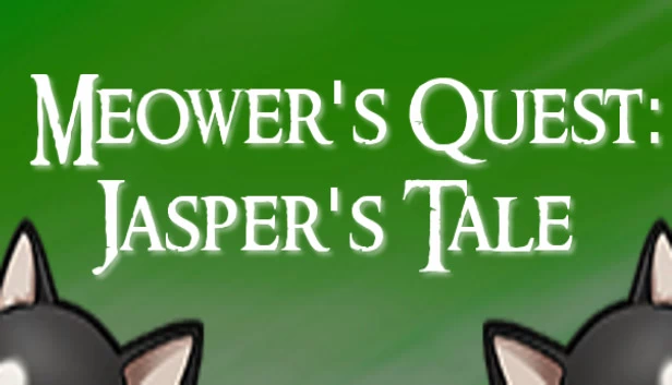 喵者的冒险：贾斯珀的故事（Meower's Quest: Jasper's Tale） 游戏封面