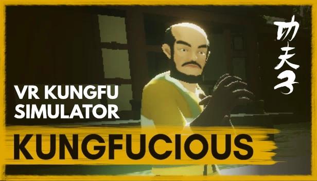 功夫侠 - VR武侠功夫模拟器(Kungfucious - VR Wuxia Kung Fu Simulator) 游戏封面