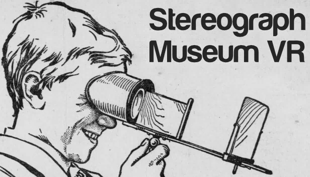 立体影像博物馆 VR（Stereograph Museum VR） 游戏封面