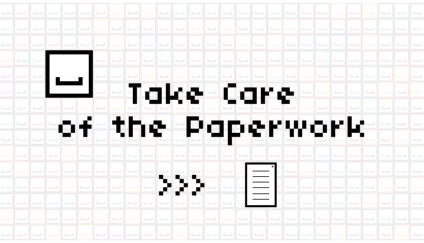 处理文书工作（Take Care of the Paperwork） 游戏封面