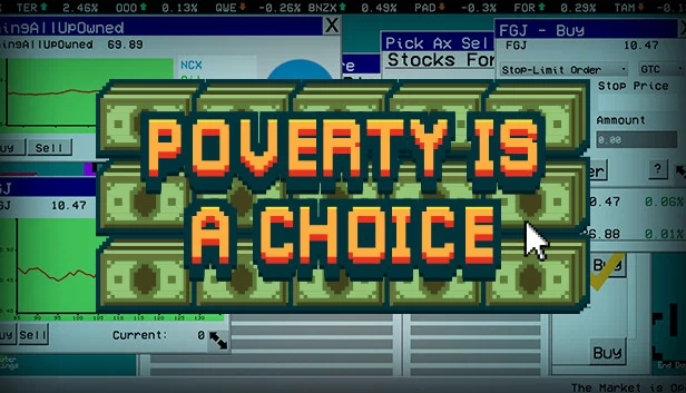 贫穷是一种选择（Poverty is a Choice） 游戏封面