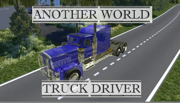 另一个世界：卡车司机（Another world: Truck driver） 游戏封面