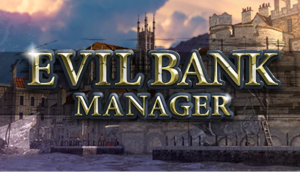 邪恶银行家（Evil Bank Manager） 游戏封面