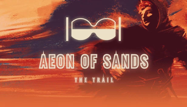 沙海纪元：踪迹（Aeon of Sands - The Trail） 游戏封面