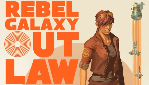 勇闯银河系：不法之徒（Rebel Galaxy Outlaw） 游戏封面