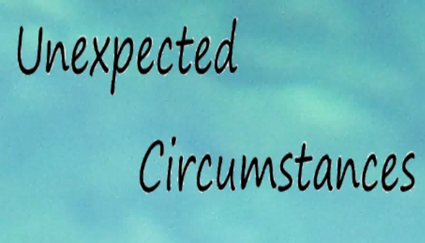 意外情况(Unexpected Circumstances) 游戏封面