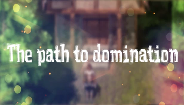 霸业之路（The path to domination） 游戏封面