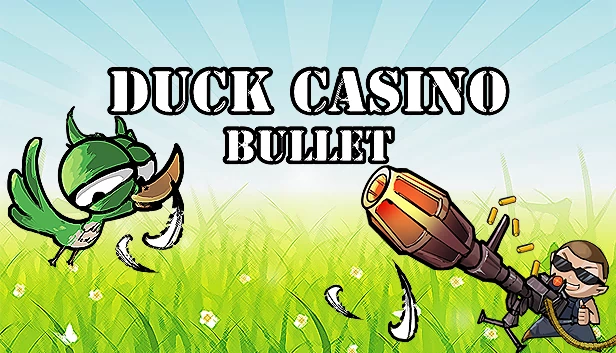 鸭子赌场：子弹（DUCK CASINO: BULLET） 游戏封面