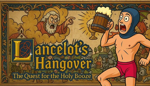兰斯洛特的宿醉:寻找圣酒之旅(Lancelot's Hangover: The Quest for the Holy Booze) 游戏封面