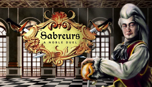 剑客 - 贵族决斗（Sabreurs - A Noble Duel） 游戏封面