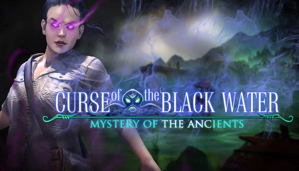 远古之谜：黑水诅咒 收藏版（Mystery of the Ancients: Curse of the Black Water Collector's Edition） 游戏封面