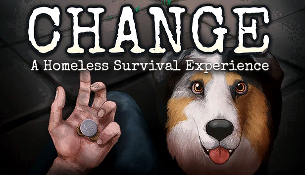 CHANGE：无家可归的生存体验（CHANGE: A Homeless Survival Experience） 游戏封面