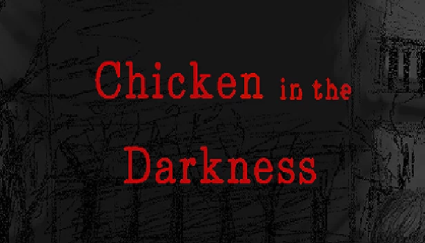 黑暗中的小鸡（Chicken in the Darkness） 游戏封面