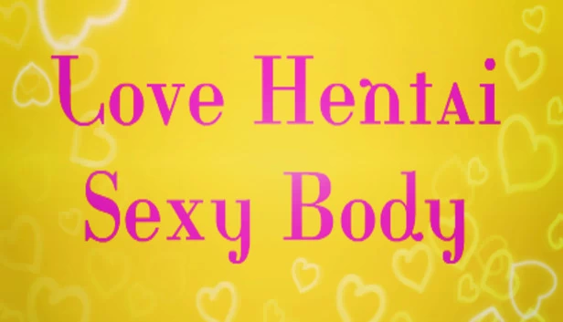 Love Hentai: Sexy Body 游戏封面
