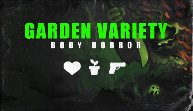 Garden Variety Body Horror - 稀有进口版（Garden Variety Body Horror - Rare Import） 游戏封面