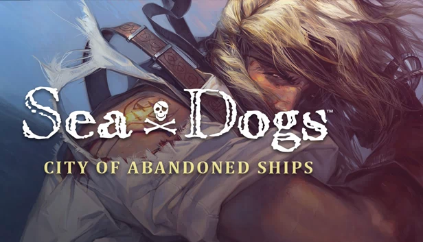 海狗：弃船之城（Sea Dogs: City of Abandoned Ships） 游戏封面