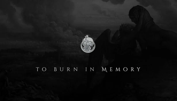 To Burn in Memory（周年纪念版）（To Burn in Memory (Anniversary Edition)） 游戏封面