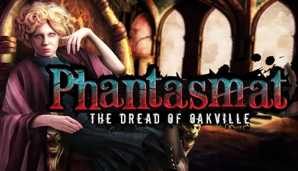 幻象：奥克维尔的恐惧 收藏版（Phantasmat: The Dread of Oakville Collector's Edition） 游戏封面