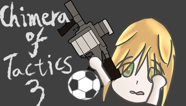 战术狂想3-枪战足球（战术狂想3-枪战足球(Chimera of Tactics 3-Gun and Soccer)） 游戏封面