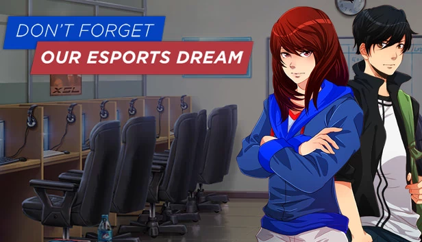 勿忘我们的电竞梦（Don't Forget Our Esports Dream） 游戏封面