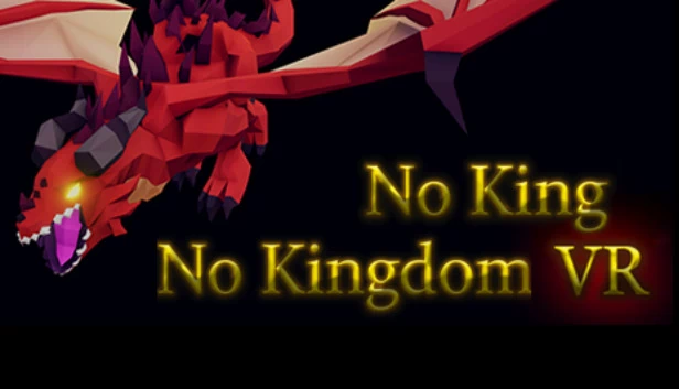 无王无国 VR（No King No Kingdom VR） 游戏封面