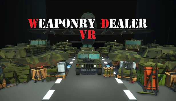 武器经销商 VR（Weaponry Dealer VR） 游戏封面