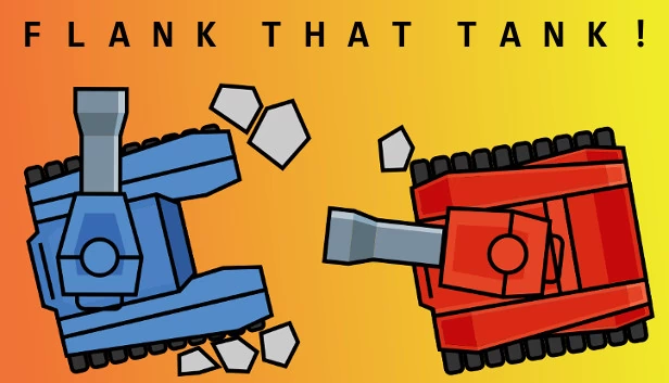侧翼包抄坦克！（Flank That Tank!） 游戏封面