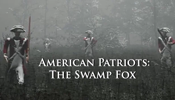 美国爱国者:沼泽狐(American Patriots: The Swamp Fox) 游戏封面