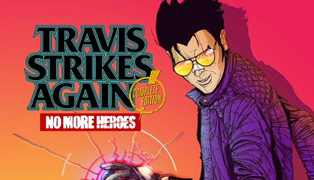 特拉维斯再战江湖：英雄不再 完整版（Travis Strikes Again: No More Heroes Complete Edition） 游戏封面