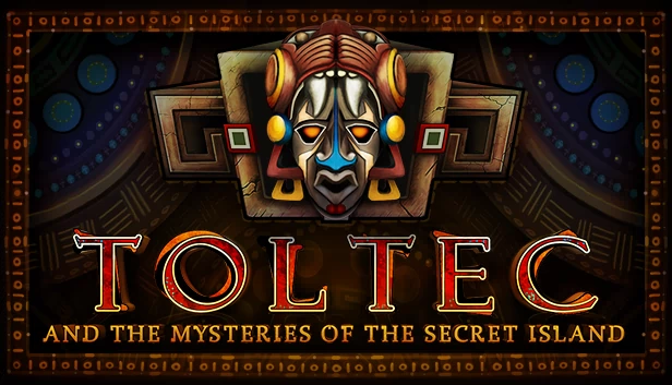 托尔特克与秘密岛之谜（Toltec and the mysteries of the Secret Island） 游戏封面
