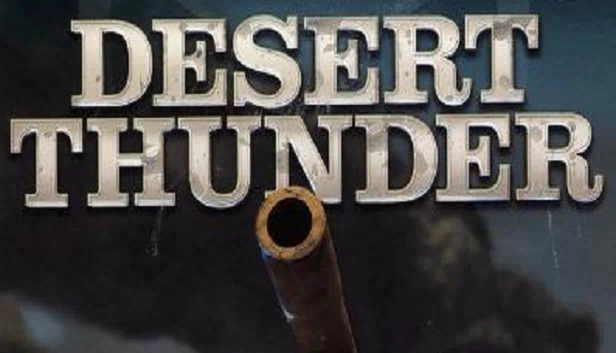沙漠惊雷（Desert Thunder） 游戏封面
